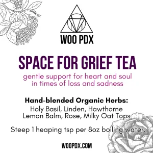 Space  for Grief Tea